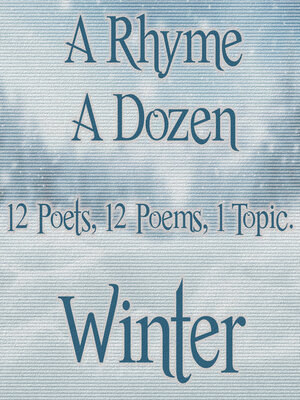 cover image of A Rhyme a Dozen: Winter